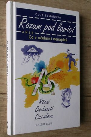 Rozum pod lavicí