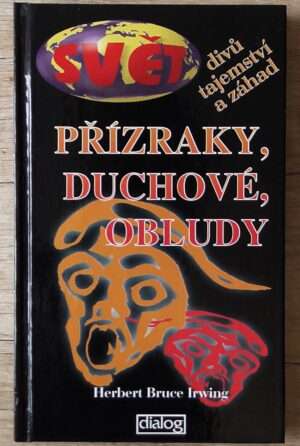 Přízraky, duchové, obludy