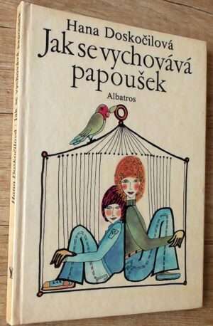 Jak se vychovává papoušek