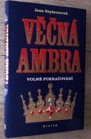 Věčná Ambra II. Volné pokračování